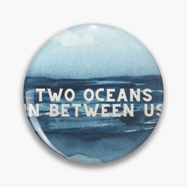Item preview, two oceans in between us designed and sold by RossDillon.