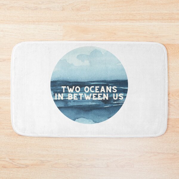 Item preview, two oceans in between us designed and sold by RossDillon.