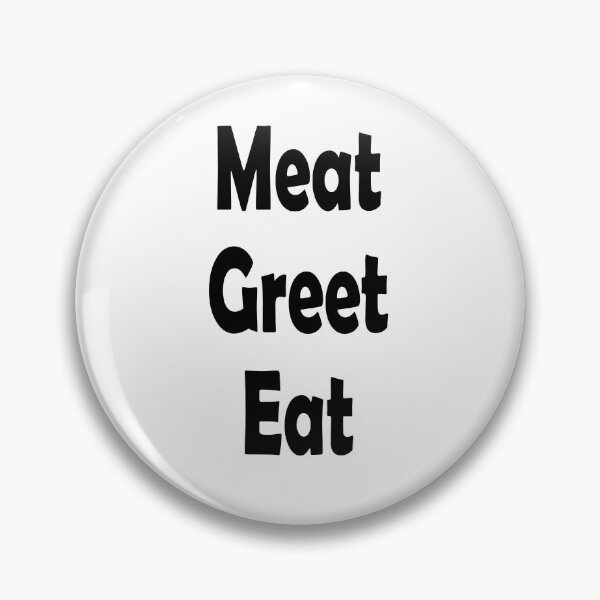 Item preview, Meat Greet and eat designed and sold by TeAnne.