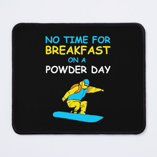 Item preview, Funny snowboard quote powder day fresh snow snowboard lover first lift designed and sold by Artstastic.