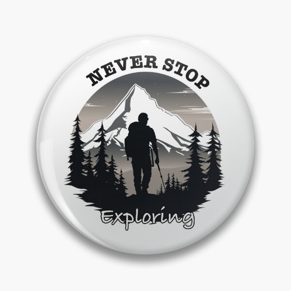 Item preview, Never Stop Exploring, Outdoors Hiking Adventure Design designed and sold by changingshores.