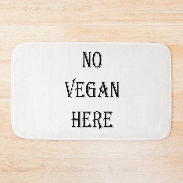 Item preview, NO VEGAN HERE designed and sold by TeAnne.