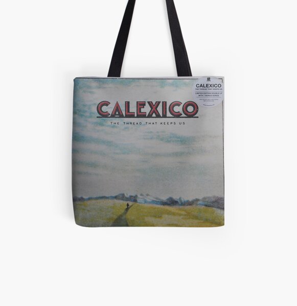 Calexico - The thread that keeps us LP Sleeve artwork Fan art All Over Print Tote Bag
