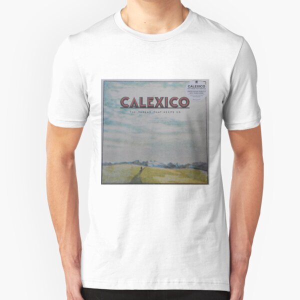 Calexico - The thread that keeps us LP Sleeve artwork Fan art Slim Fit T-Shirt