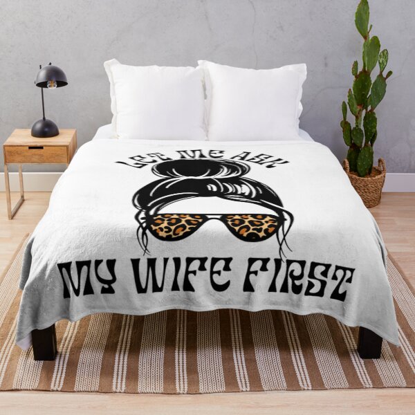 Item preview, Let Me Ask My Wife Funny designed and sold by danieaj.