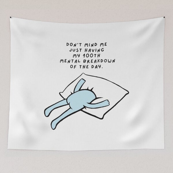 Item preview, Little Emotional Blue Dude “Don’t mind me just having my 100th mental breakdown of the day” designed and sold by CaitlynConnor.