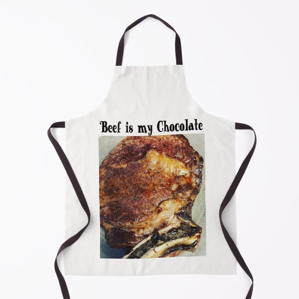 Item preview, Beef is my Chocolate designed and sold by TeAnne.