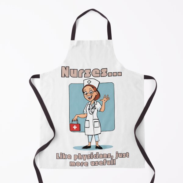 Item preview, Nurses... Like physicians, just more useful! designed and sold by Fredster1966.