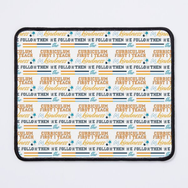 Item preview, first i teach kindness then we follow the curriculum teacher design  designed and sold by brokenpones.