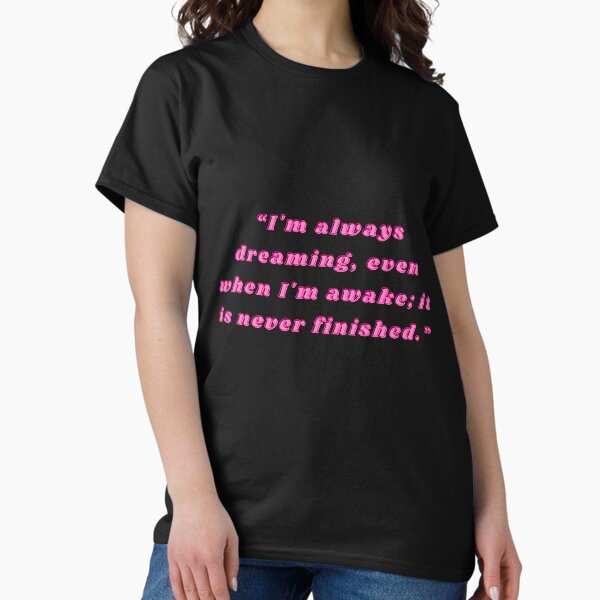 Item preview, "I'm Always Dreaming" Quote designed and sold by Darkheartartist.