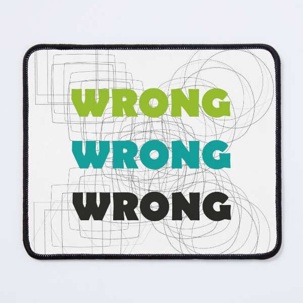 Item preview, Wrong! designed and sold by Marco Casarin.