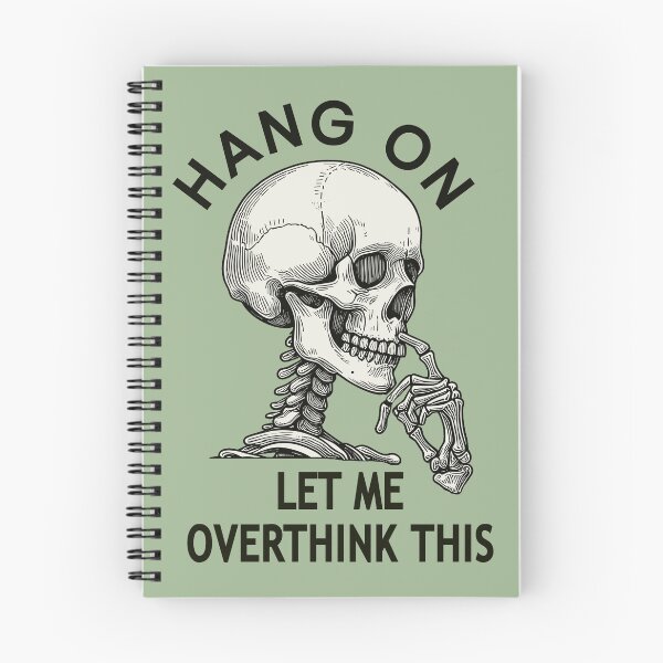 Item preview, Hang On Let Me Overthink This Skeleton designed and sold by CreepyCornerArt.