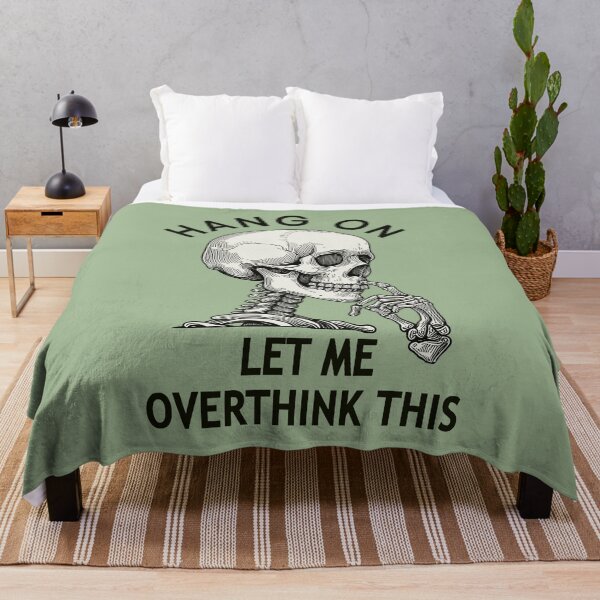Item preview, Hang On Let Me Overthink This Skeleton designed and sold by CreepyCornerArt.