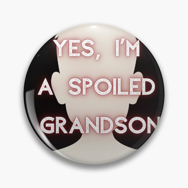Item preview, Yes, I'm a spoiled grandson  designed and sold by Kate Made ART.