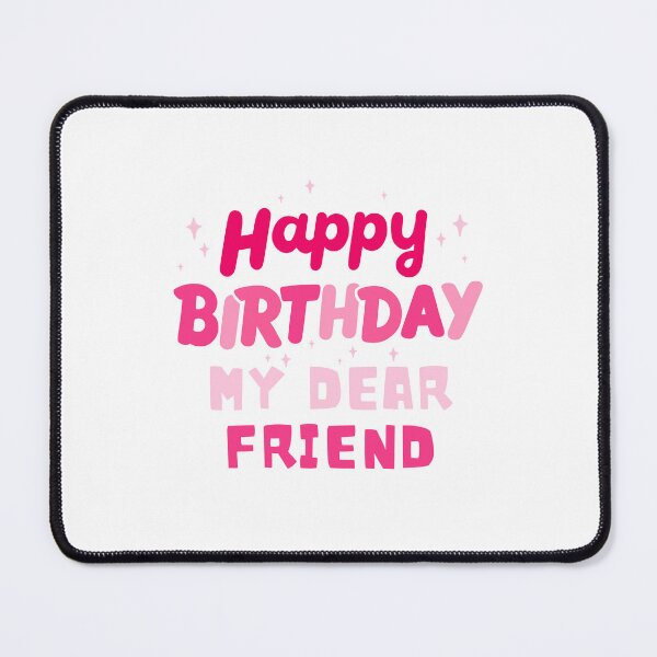Item preview, Happy Birthday My Dear friend designed and sold by ridnaledesigner.
