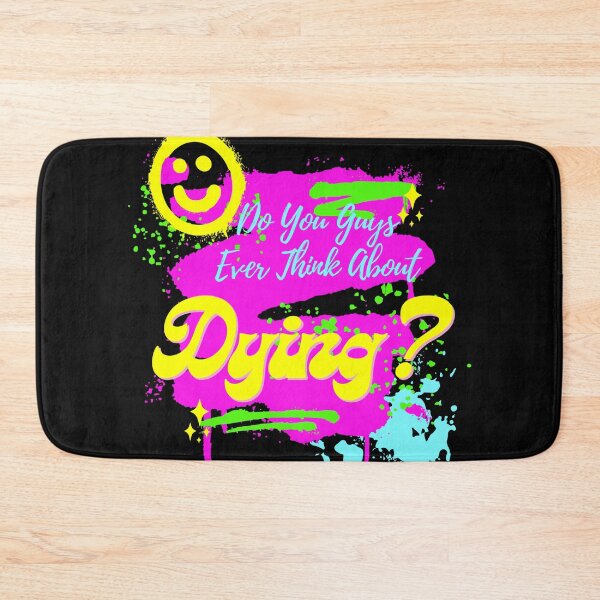 Item preview, Do You Guys Ever Think About Dying? 2024 designed and sold by JaaCreativeShop.