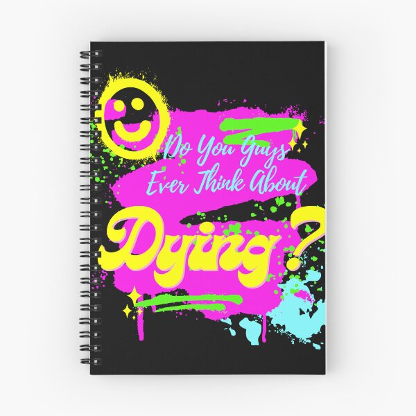 Item preview, Do You Guys Ever Think About Dying? 2024 designed and sold by JaaCreativeShop.