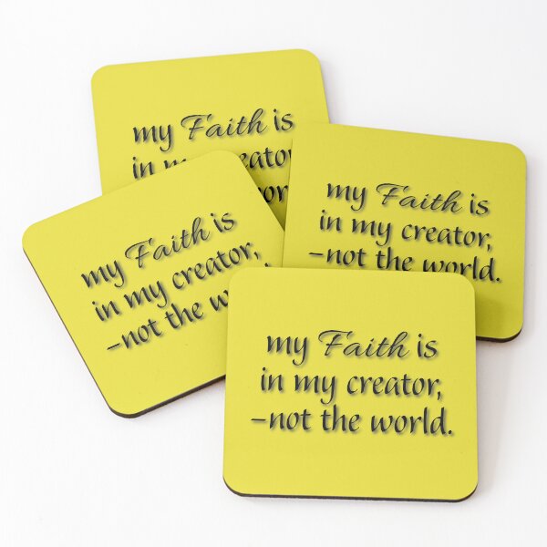 Item preview, (BF) My faith is in my creator, -not the world. designed and sold by greatvibes4u.