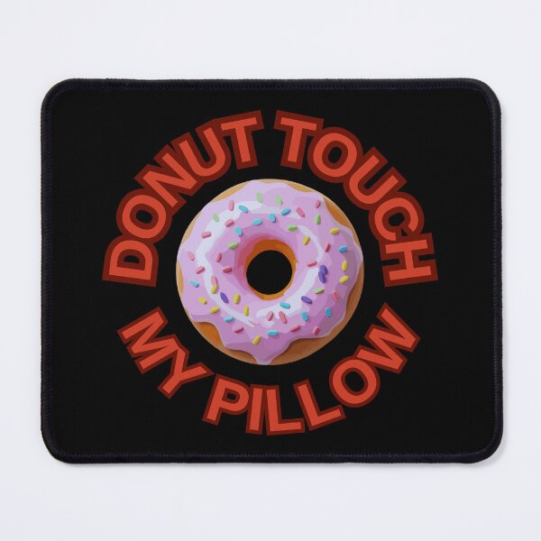 Item preview, DONUT Touch My Pillow ! Do not Touch Series designed and sold by Psycho-Crazy.