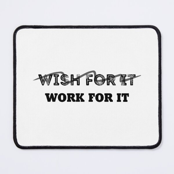 Item preview, Don't Wish For It, Work For It designed and sold by 101univers.