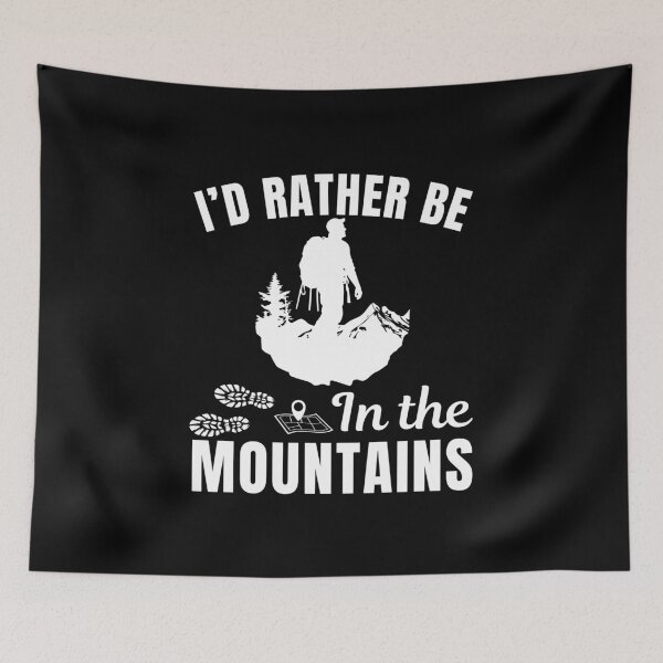 Item preview, I'd rather be in the mountains, funny hiking enthusiasts or hiking lifestyle fan adventure designed and sold by NBSStore.
