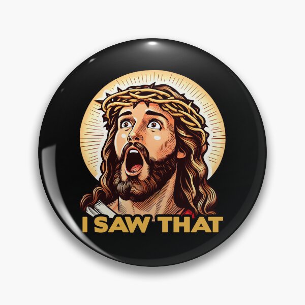 Item preview, I SAW THAT Jesus meme WWJD designed and sold by plushism.