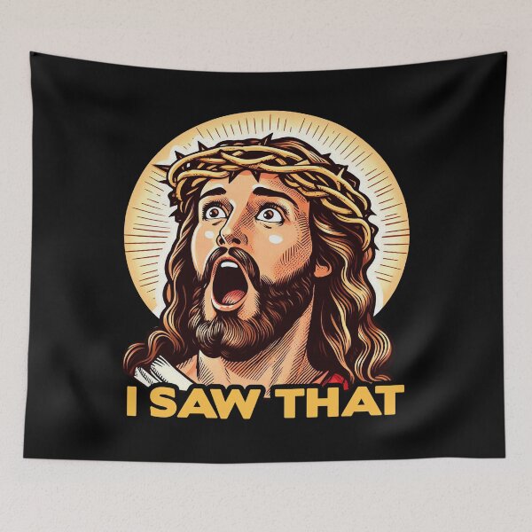 Item preview, I SAW THAT Jesus meme WWJD designed and sold by plushism.