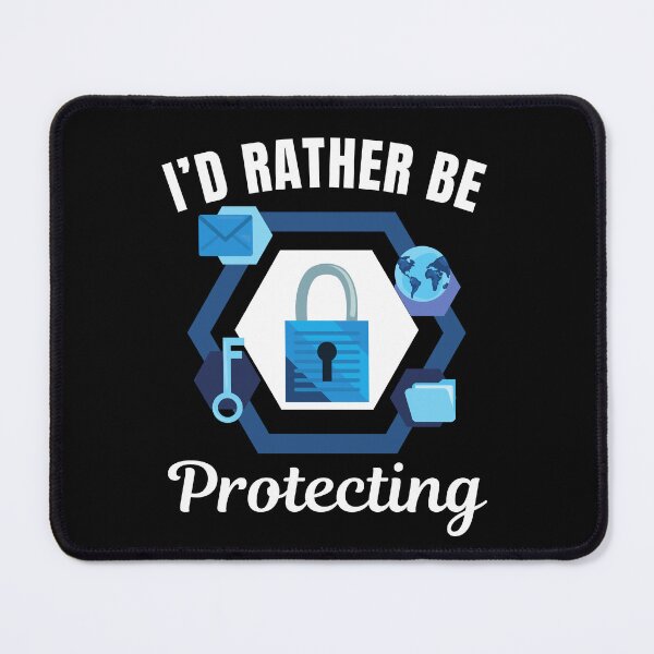 Item preview, I'd rather be protecting, funny cyber security or cybersecurity attack defense expert, network security profession designed and sold by NBSStore.