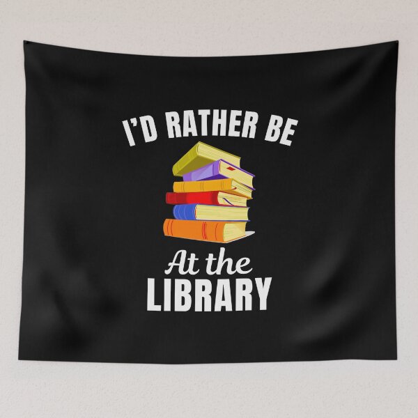 Item preview, I'd rather be at the library, funny reading fan or reading enthusiast book lover saying designed and sold by NBSStore.
