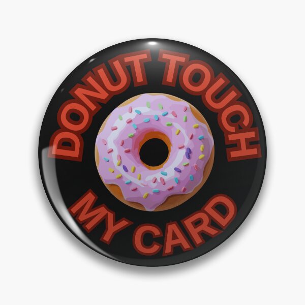 Item preview, DONUT Touch My Card ! Do not Touch Series designed and sold by Psycho-Crazy.