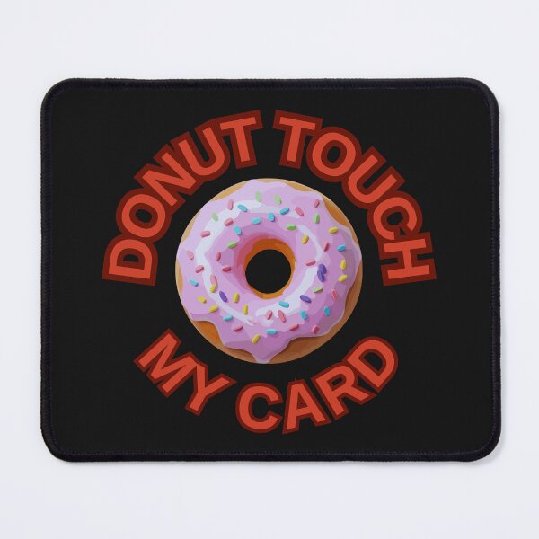 Item preview, DONUT Touch My Card ! Do not Touch Series designed and sold by Psycho-Crazy.