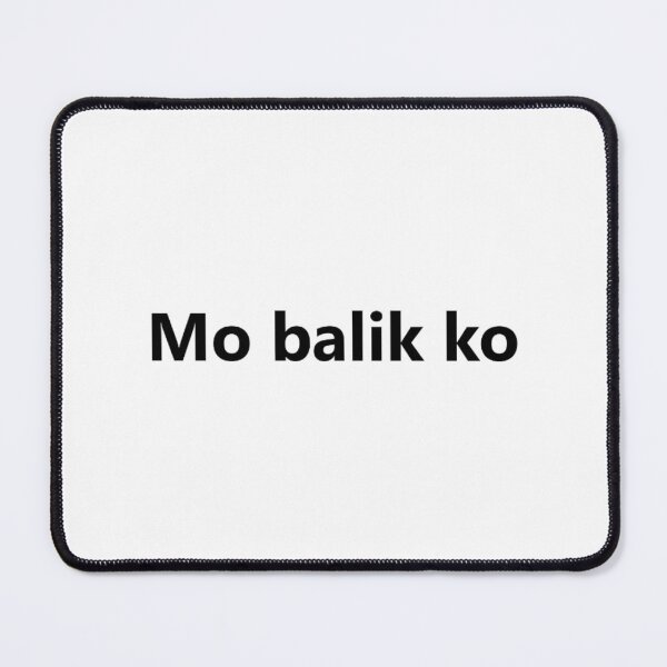 Item preview, Mo balik ko = I will go back BISAYA designed and sold by PabloBSanchez.
