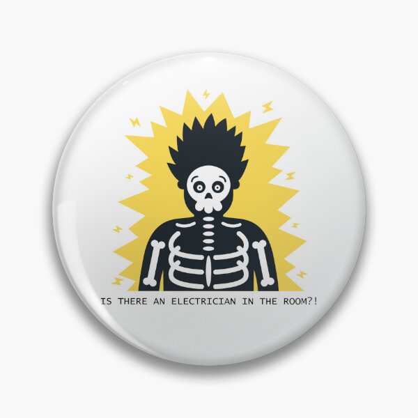 Item preview, Is There an Electrician In the Room sticker funny art designed and sold by maypp.
