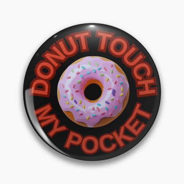 Item preview, DONUT Touch My Pocket ! Do not Touch Series designed and sold by Psycho-Crazy.