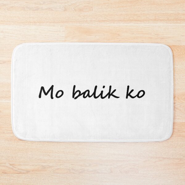 Item preview, Mo balik ko = I will go back BISAYA designed and sold by PabloBSanchez.