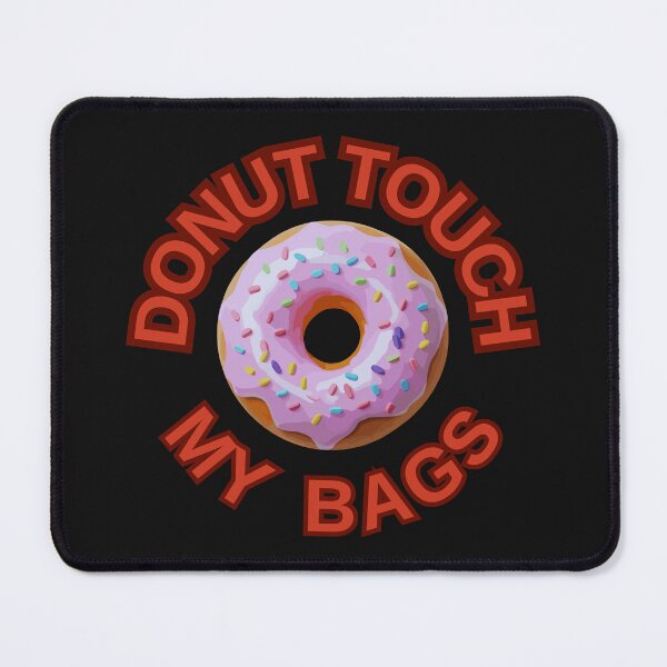 Item preview, DONUT Touch My Bags ! Do not Touch Series designed and sold by Psycho-Crazy.