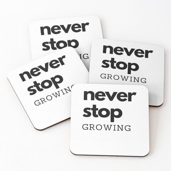 Item preview, Never Stop Growing designed and sold by Guess4best.