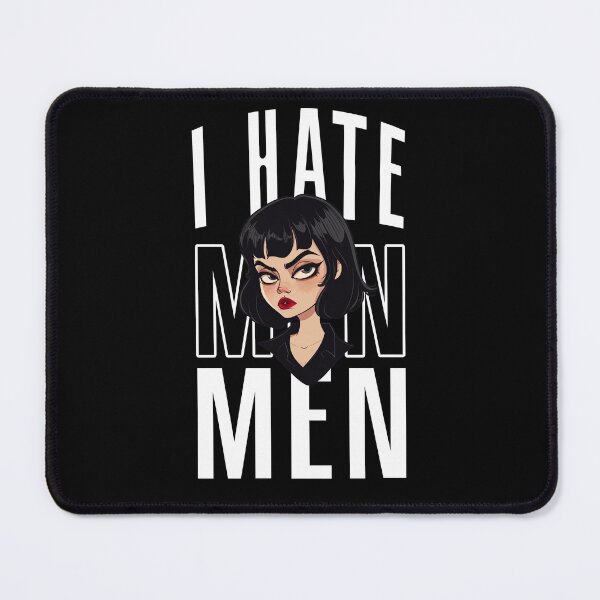 Item preview, i hate men designed and sold by kyshaspace.