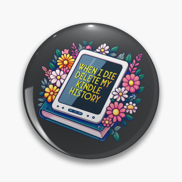 Item preview, when I die delete my kindle history designed and sold by sadieillust.