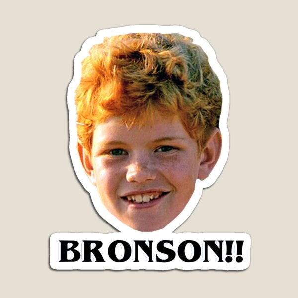 BRONSON! Magnet
