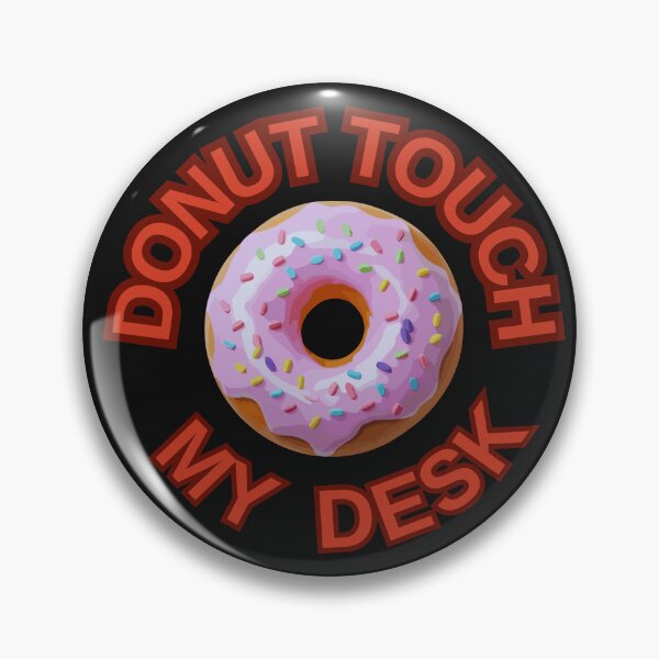 Item preview, DONUT Touch My Desk ! Do not Touch Series designed and sold by Psycho-Crazy.