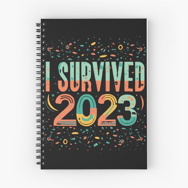 Item preview, I Survived 2023 designed and sold by Sketch-Shack.