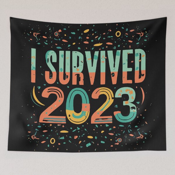 Item preview, I Survived 2023 designed and sold by Sketch-Shack.