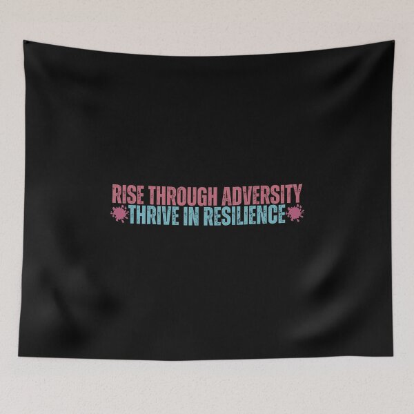 Item preview, Rise through adversity, thrive in resilience. designed and sold by anime-corner20.