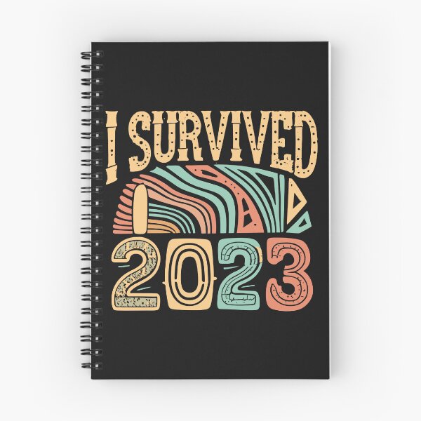 Item preview, I Survived 2023 designed and sold by Sketch-Shack.