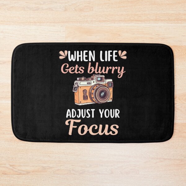 Item preview, When life gets blurry, adjust your focus, photographer saying or quote, photographer profession occupation life designed and sold by NBSStore.
