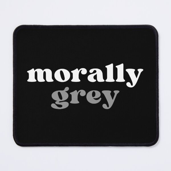 Item preview, Morally Grey designed and sold by BookishHaven.
