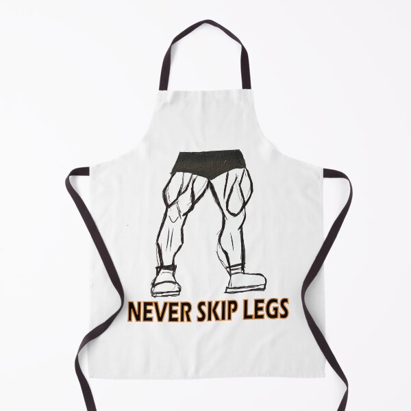 Item preview, Never Skip Legs designed and sold by VEA213600.
