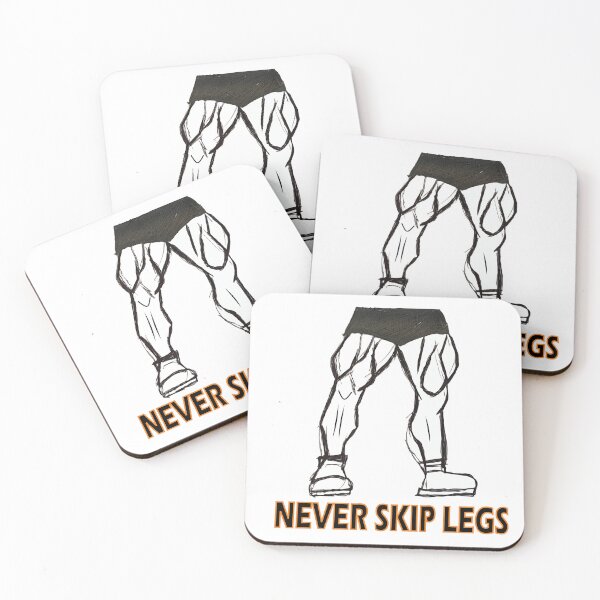 Item preview, Never Skip Legs designed and sold by VEA213600.
