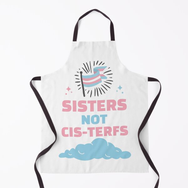 Item preview, Sisters not cis-terfs - Trans clothing & gifts designed and sold by Purple Fabric.
